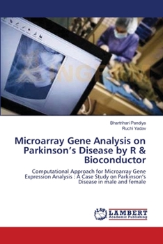Paperback Microarray Gene Analysis on Parkinson's Disease by R & Bioconductor Book
