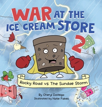 Hardcover War at the Ice Cream Store 2: Rocky Road vs The Sundae Storm Book