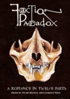 Paperback A Romance in Twelve Parts (Faction Paradox) Book