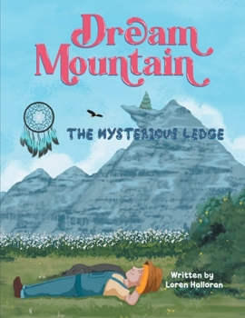 Paperback Dream Mountain: The Mysterious Ledge Book