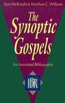 Paperback The Synoptic Gospels: An Annotated Bibliography (IBR BIBLIOGRAPHIES) Book