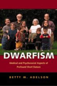 Paperback Dwarfism: Medical and Psychosocial Aspects of Profound Short Stature Book
