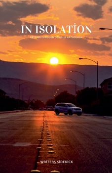 Paperback In Isolation Getting Through COVID19 Anthology Book