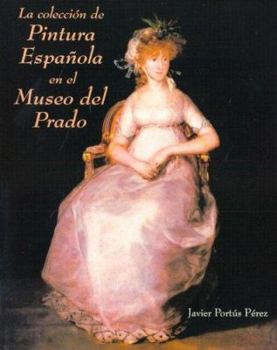 Hardcover La Coleccion de Pintura Espanola En El Museo del Prado (Spanish Edition) [Spanish] Book