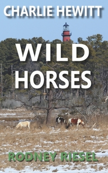 Paperback Wild Horses: Charlie Hewitt Book