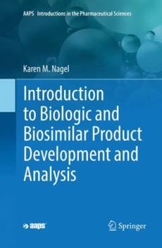 Paperback Introduction to Biologic and Biosimilar Product Development and Analysis Book