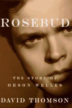 Hardcover Rosebud: The Story of Orson Welles Book