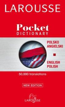 Paperback Larousse Pocket Dictionary/Larousse Slownik Kieszonkowy: Polish-English, English-Polish/Polsko-Angielski, Angielsko-Polski Book