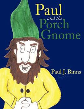 Paperback Paul and the Porch Gnome Book