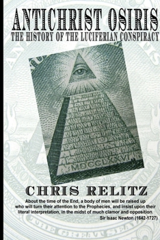 Paperback Antichrist Osiris: the History of the Luciferian Conspiracy Book