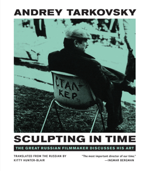 Paperback Sculpting in Time: Reflections on the Cinema Book