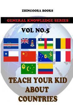 Paperback Teach Your Kids About Countries [Vol 5] Book
