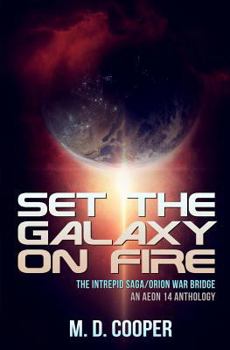 Paperback Set the Galaxy on Fire: An Aeon 14 Novel Book