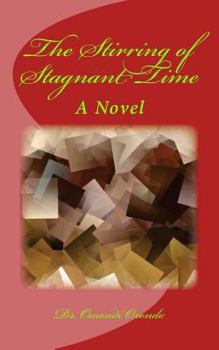 Paperback The Stirring of Stagnant Time Book