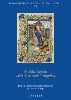 Paperback Paul the Deacon, Liber de Episcopis Mettensibus Book