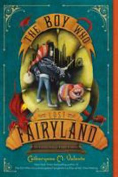 The Boy Who Lost Fairyland - Book #4 of the Fairyland