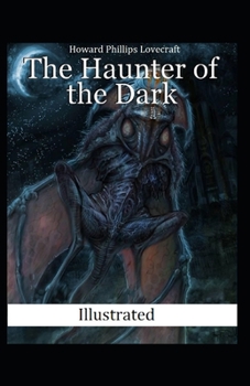 Paperback The Haunter of the Dark Illustrated Book