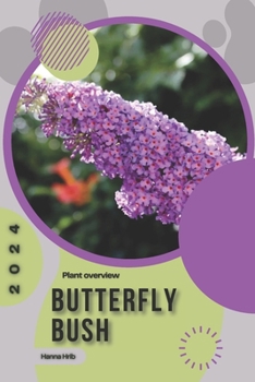 Paperback Butterfly Bush: Simply beginners guide Book