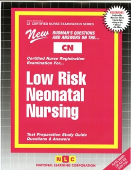 Low Risk Neonatal Nursing (Certified Nurse Examination Series) (Certified Nurse Examination Series (Cn).)