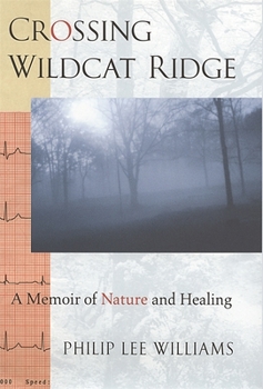 Hardcover Crossing Wildcat Ridge: A Memoir of Nature and Healing Book