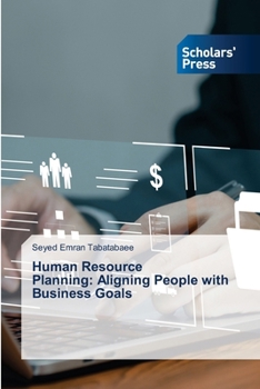 Paperback Human Resource Planning: Aligning People with Business Goals Book