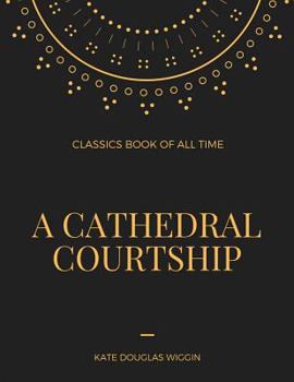 Paperback A Cathedral Courtship Book