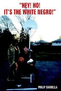 Paperback "Hey! Ho! It's the White Negro!" Book