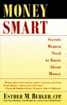 Hardcover Money Smart: Secrets Women Need to Know about Money Book