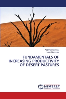 Paperback Fundamentals of Increasing Productivity of Desert Pastures Book