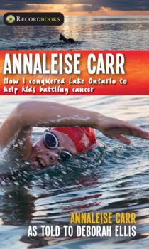 Annaleise Carr: How I Conquered Lake Ontario to Help Kids Battling Cancer