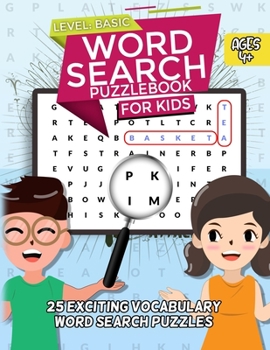 Paperback Word Search Puzzle Book for Kids: Ages 4 years Old and Above, Basic Level Book