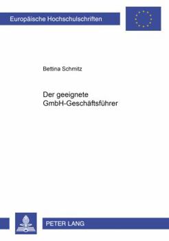 Der Geeignete Gmbh-Geschaeftsfuehrer
