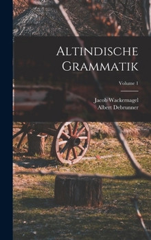 Hardcover Altindische Grammatik; Volume 1 [German] Book