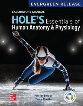 Laboratory Manual to Accompany Hole's Essentials of Human Anatomy & Physiology
