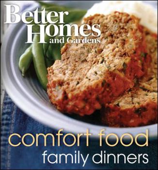 Hardcover Better Homes and Gardens Comfort Food Family Dinners Book