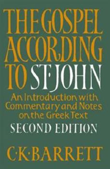 Paperback The Gospel According to St. John, Second Edition: An Introduction with Commentary and Notes on the Greek Text Book