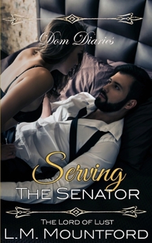 Paperback Dom Diaries: Serving The Senator Book