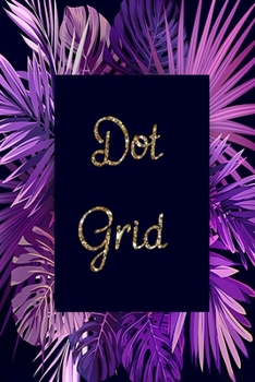 Dot Grid: Dot Grid Journal / Notizbuch / Tagebuch (German Edition)
