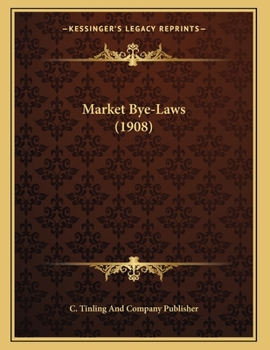 Paperback Market Bye-Laws (1908) Book