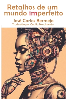 Paperback Retalhos De Um Mundo Imperfeito [Portuguese] Book