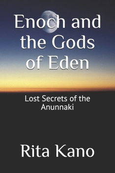 Paperback Enoch and the Gods of Eden: Lost Secrets of the Anunnaki Book