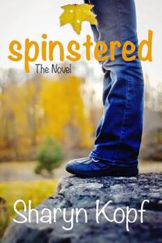 Paperback Spinstered the Novel Book