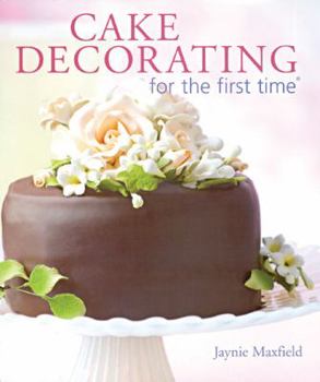 Paperback Cake Decorating for the First Time Book
