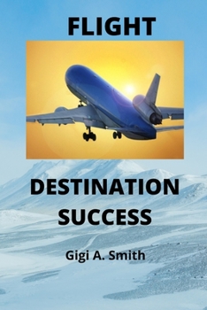 Paperback Flight: Destination Success Book