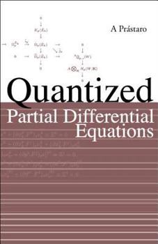 Hardcover Quantized Partial Differential Equations Book