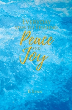 Hardcover Everyday Steps to Finding Peace and Joy Book