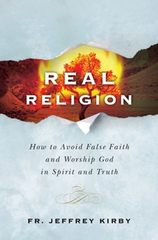 Paperback Real Religion: How to Avoid Fa Book