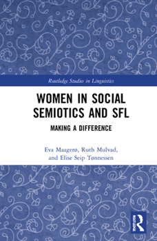 Hardcover Women in Social Semiotics and SFL: Making a Difference Book