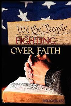 Paperback Fighting Over Faith Book