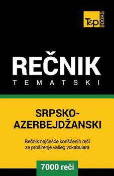 Paperback Srpsko-Azerbejdzanski Tematski Recnik - 7000 Korisnih Reci [Serbian] Book